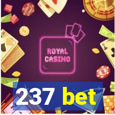 237 bet