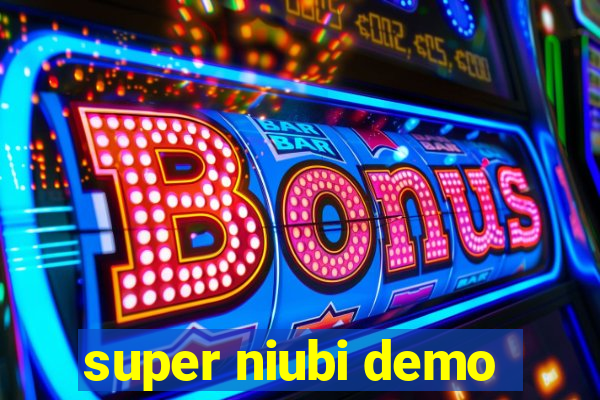 super niubi demo