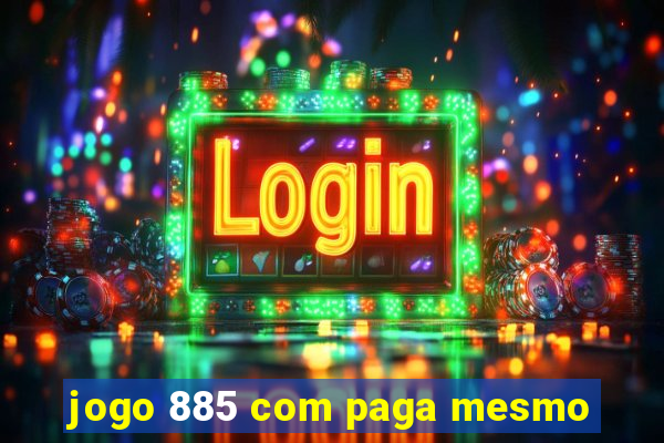 jogo 885 com paga mesmo