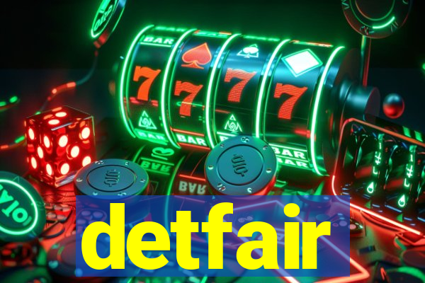 detfair