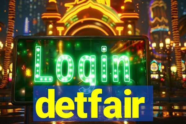 detfair