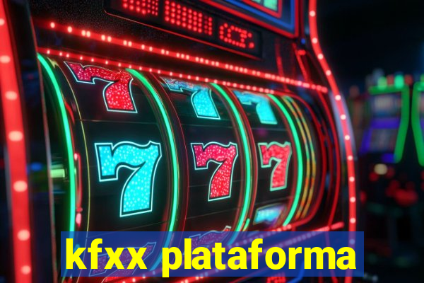 kfxx plataforma