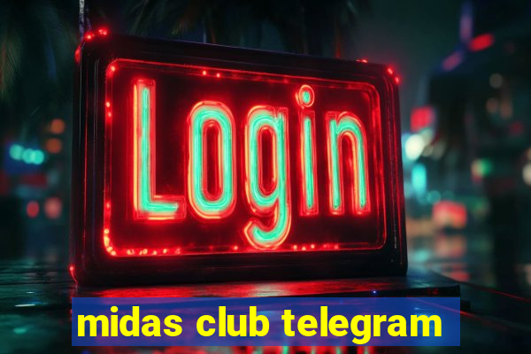 midas club telegram