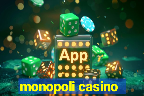 monopoli casino