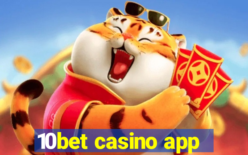 10bet casino app