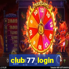 club 77 login