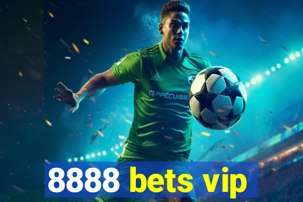 8888 bets vip