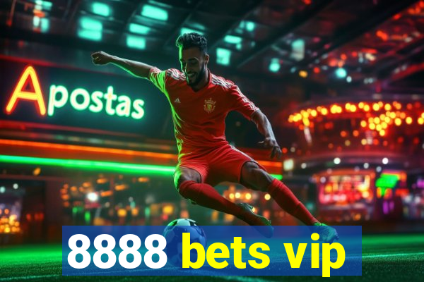 8888 bets vip