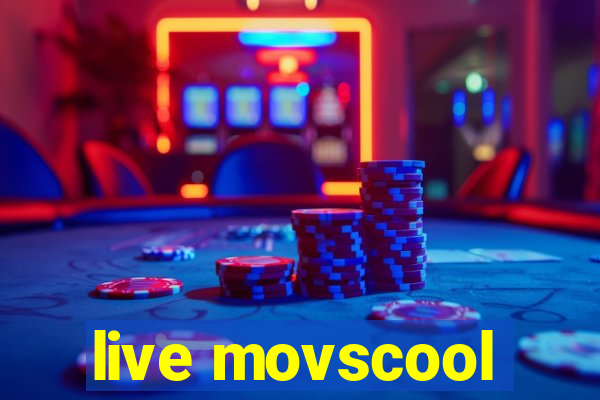 live movscool