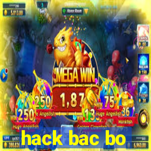 hack bac bo