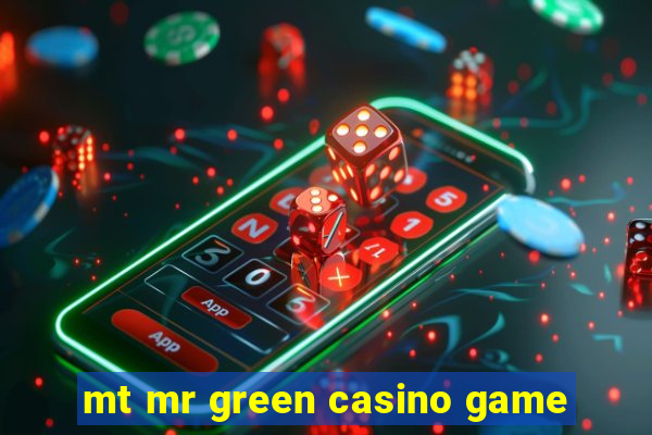 mt mr green casino game