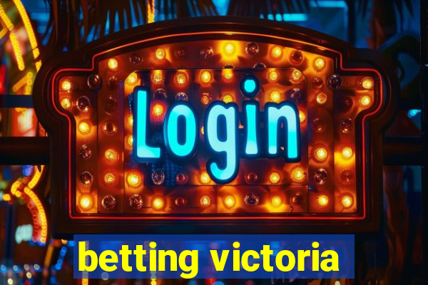 betting victoria