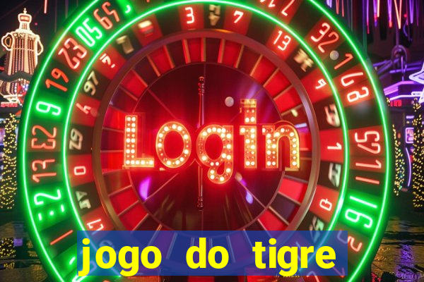 jogo do tigre plataforma chinesa