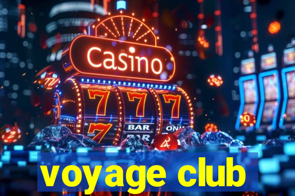 voyage club