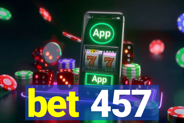 bet 457