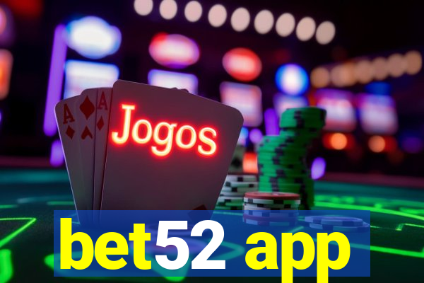 bet52 app