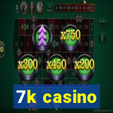 7k casino