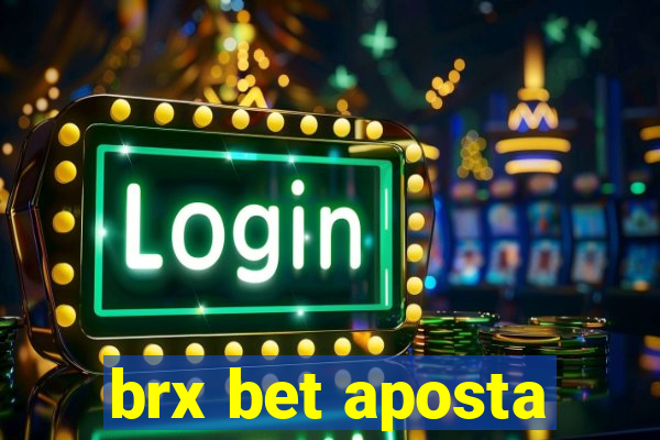 brx bet aposta