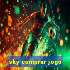 sky comprar jogo