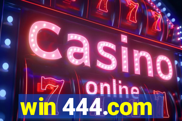 win 444.com