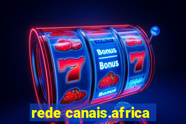 rede canais.africa