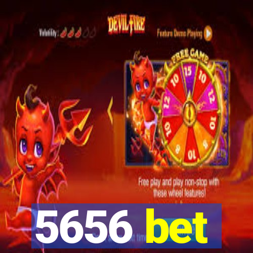 5656 bet