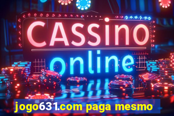 jogo631.com paga mesmo