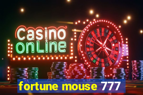 fortune mouse 777