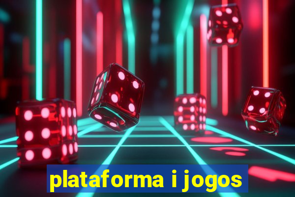 plataforma i jogos