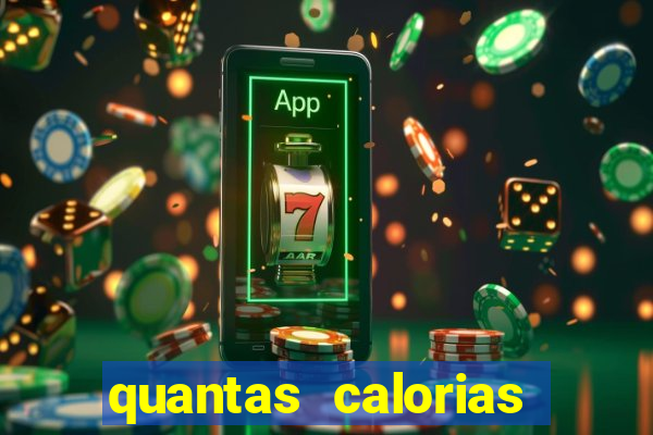 quantas calorias tem um xeque mate