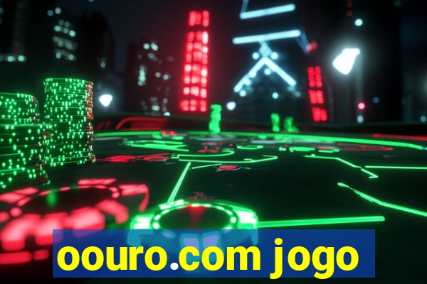 oouro.com jogo