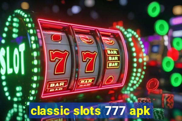 classic slots 777 apk