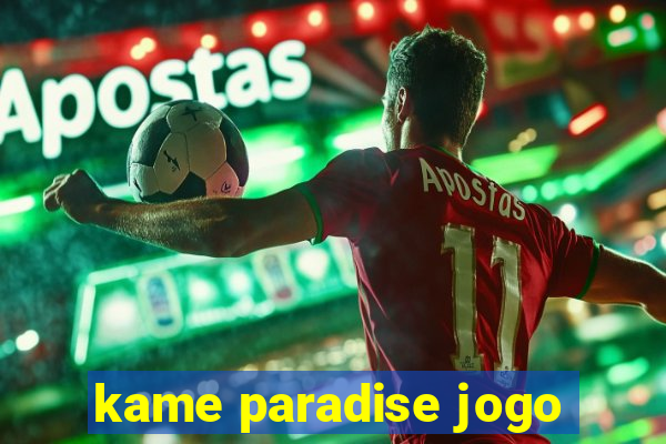 kame paradise jogo