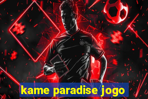 kame paradise jogo