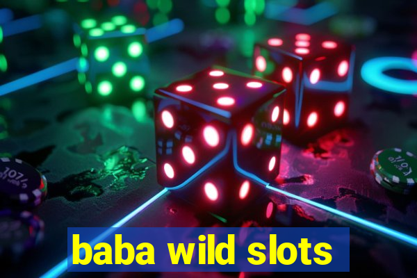 baba wild slots