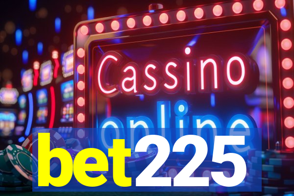 bet225