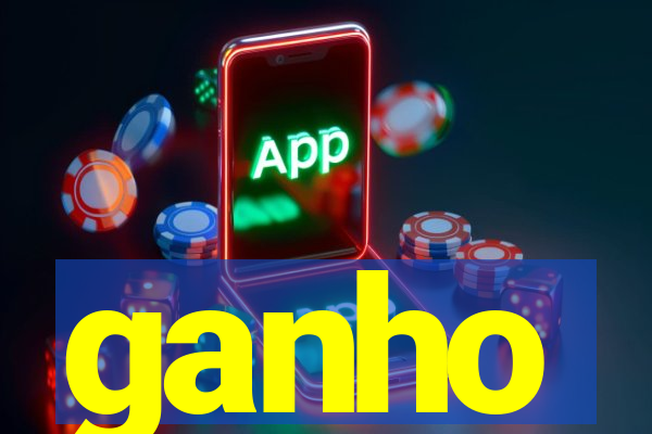 ganho