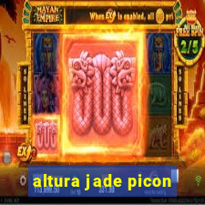 altura jade picon