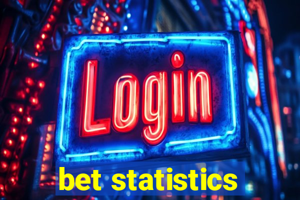 bet statistics