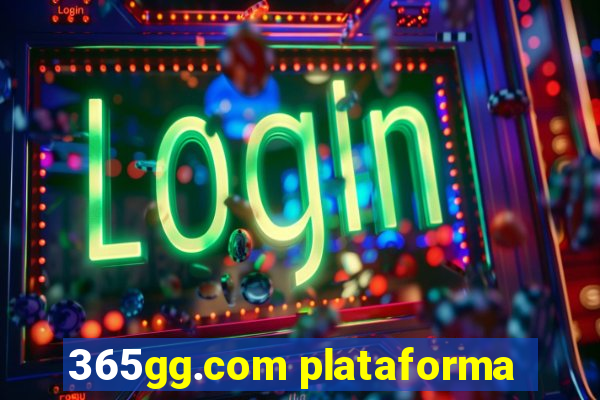 365gg.com plataforma