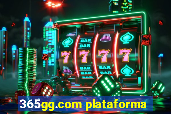 365gg.com plataforma