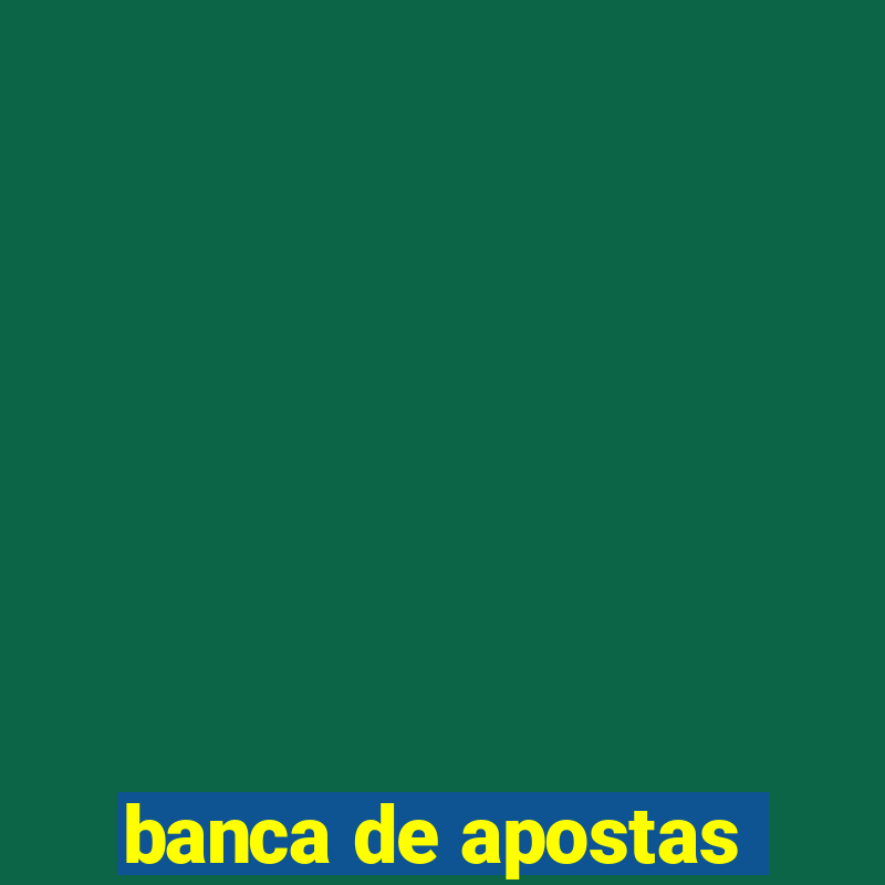 banca de apostas