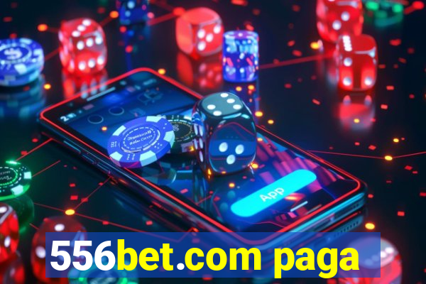 556bet.com paga