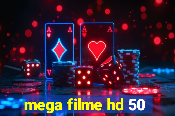 mega filme hd 50