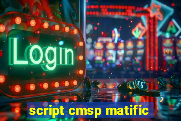 script cmsp matific