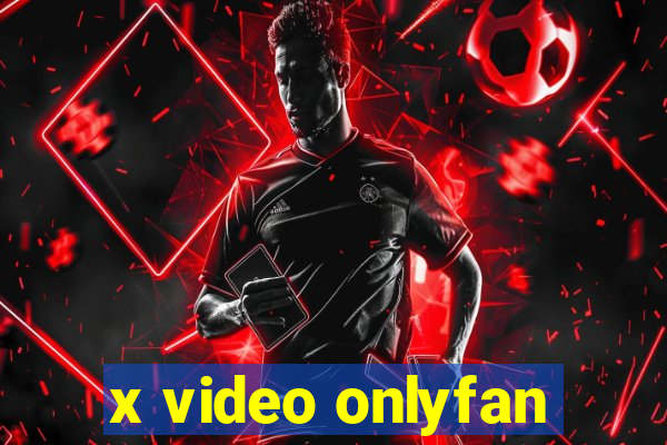 x video onlyfan