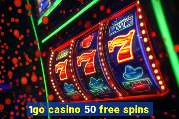 1go casino 50 free spins