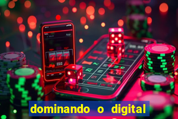 dominando o digital definitivo reclame aqui