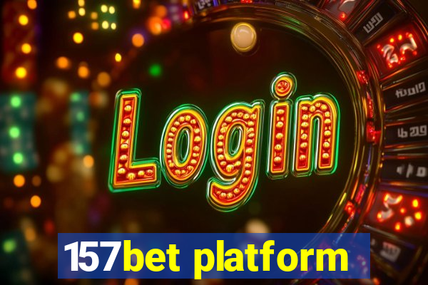 157bet platform