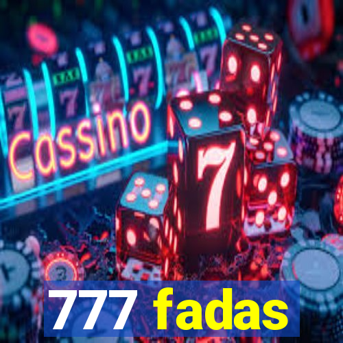 777 fadas